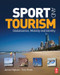 Sport and Tourism by James Higham, Tom Hinch, 9780750686105