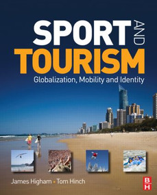 Sport and Tourism by James Higham, Tom Hinch, 9780750686105