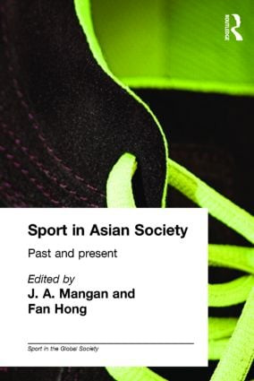 Sport in Asian Society (Past and present) - 9780714683539 by Fan Hong, J.A. Mangan, 9780714683539