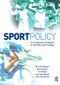 Sport Policy by Nils Asle Bergsgard, Barrie Houlihan, Per Mangset, Svein Ingve Nødland, Hilmar Rommetvedt, 9780750683647