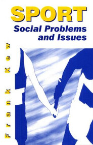 Sport: Social Problems and Issues - 9780750628921 by Frank Kew, 9780750628921