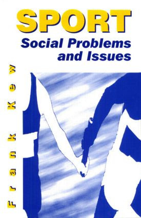 Sport: Social Problems and Issues - 9780750628921 by Frank Kew, 9780750628921