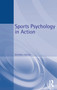 Sports Psychology in Action by Richard Butler, 9780750624367