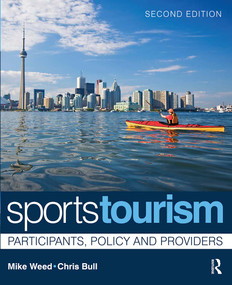 Sports Tourism (Participants, Policy and Providers) - 9780750683753 by Mike Weed, Chris Bull, 9780750683753