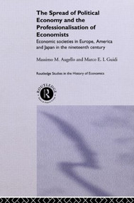 The Spread of Political Economy and the Professionalisation of Economists - 9780415868174 by Massimo Augello, Marco Guidi, 9780415868174