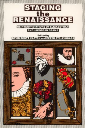 Staging the Renaissance - 9780415901666 by David Scott Kastan, Peter Stallybrass, 9780415901666