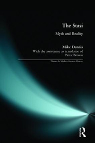 The Stasi (Myth and Reality) - 9780582414228 by Mike Dennis, Norman Laporte, 9780582414228