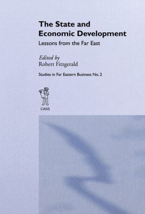 The State and Economic Development (Lessons from the Far East) by Robert Fitzgerald, 9780714641591