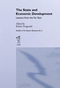 The State and Economic Development (Lessons from the Far East) by Robert Fitzgerald, 9780714641591