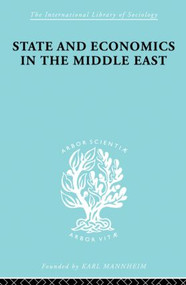 State and Economics in the Middle East (With Special Refernce to Conditions in Western Asia & India) - 9780415863346 by Alfred Bonne, 9780415863346