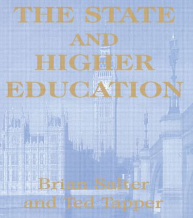 The State and Higher Education (State & Higher Educ.) by Dr Brian Salter, Brian Salter, Ted Tapper, 9780713040210