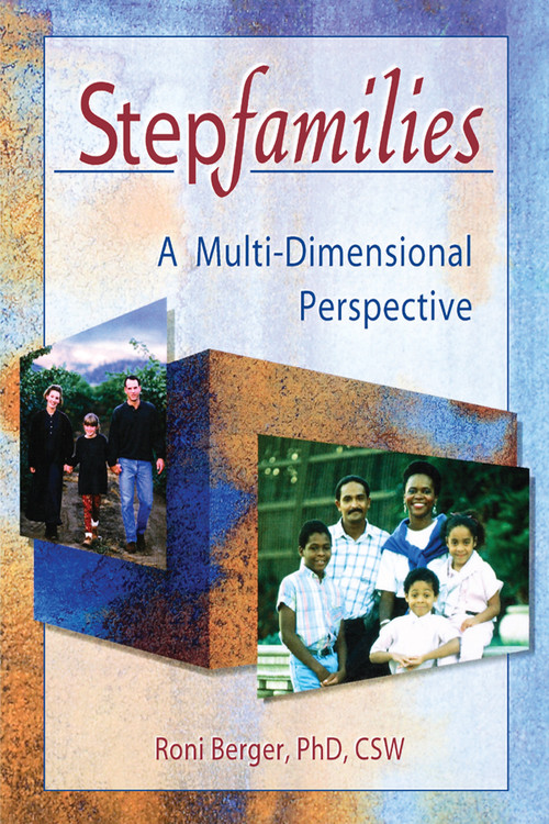 Stepfamilies (A Multi-Dimensional Perspective) - 9780789002815 by Roni Berger, 9780789002815