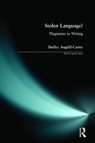 Stolen Language? (Plagiarism in Writing) - 9780582319998 by Shelley Angelil-Carter, 9780582319998