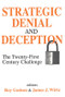 Strategic Denial and Deception (The Twenty-First Century Challenge) - 9780765808981 by James Wirtz, 9780765808981