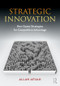 Strategic Innovation (New Game Strategies for Competitive Advantage) by Allan Afuah, 9780415997829