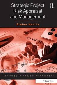 Strategic Project Risk Appraisal and Management by Elaine Harris, 9780566088483