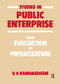 Studies in Public Enterprise (From Evaluation to Privatisation) by V. V. Ramanadham, 9780714632674
