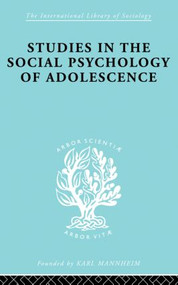 Studies in the Social Psychology of Adolescence - 9780415868464 by J.F. Forrester et al, Dr J Richardson, 9780415868464