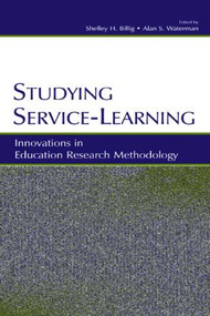 Studying Service-Learning (Innovations in Education Research Methodology) - 9780805842760 by Shelley H. Billig, Alan S. Waterman, 9780805842760