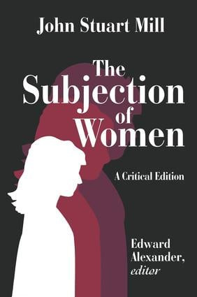 The Subjection of Women - 9780765807663 by John Mill, 9780765807663