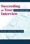 Succeeding at Your Interview (A Practical Guide for Teachers) by Rita S. Brause, Christine P. Donohue, Alice W. Ryan, 9780805838565