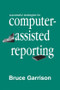 Successful Strategies for Computer-assisted Reporting by Bruce Garrison, 9780805822250