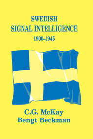 Swedish Signal Intelligence 1900-1945 - 9780415761352 by Bengt Beckman, C.G. McKay, 9780415761352