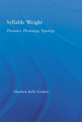 Syllable Weight (Phonetics, Phonology, Typology) - 9780415861519 by Matthew Gordon, 9780415861519