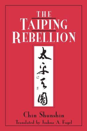 The Taiping Rebellion by Shunshin Chin, Joshua A. Fogel, 9780765601001