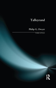 Talleyrand - 9780582323841 by Philip G. Dwyer, 9780582323841