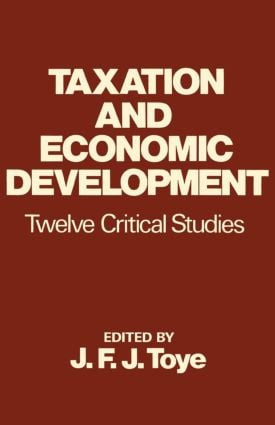 Taxation and Economic Development by John Toye, 9780714640280