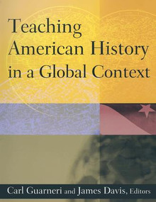 Teaching American History in a Global Context - 9780765620804 by Carl J. Guarneri, Jim Davis, 9780765620804