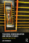 Teaching Communication and Media Studies (Pedagogy and Practice) - 9780415886642 by Jan Fernback, 9780415886642