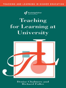 Teaching for Learning at University by Denise Chalmers, 9780749420413