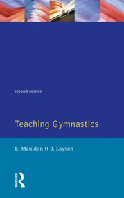 Teaching Gymnastics by Elizabeth Mauldon, June Layson, 9780582029507