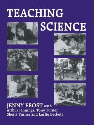 Teaching Science - 9780713040159 by Jenny Frost, Richard B. Ingle, 9780713040159