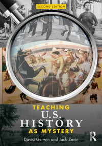 Teaching U.S. History as Mystery by David Gerwin, Jack Zevin, 9780415992275