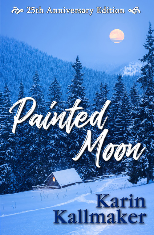 Painted Moon 25th Anniversary Edition by Karin Kallmaker, 9781642471304