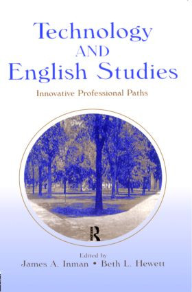 Technology and English Studies (Innovative Professional Paths) - 9780805845891 by James A. Inman, Beth L. Hewett, 9780805845891