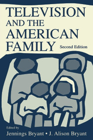 Television and the American Family - 9780805834222 by J. Alison Bryant, 9780805834222