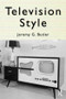 Television Style by Jeremy G. Butler, 9780415965125