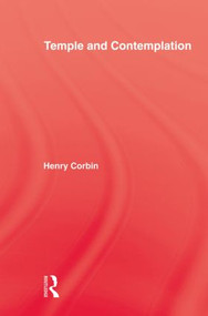 Temple & Contemplation by Henry Corbin, 9780415861700