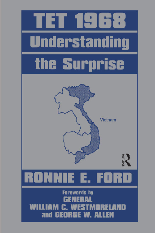 Tet 1968 (Understanding the Surprise) - 9780714641669 by Captain Ronnie E. Ford, 9780714641669