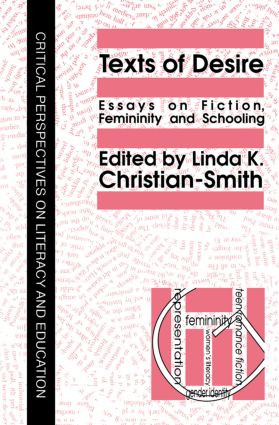 Texts Of Desire (Essays Of Fiction, Femininity And Schooling) by Linda Christian-Smith, 9780750700047