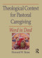 Theological Context for Pastoral Caregiving (Word in Deed) - 9780789001252 by William M Clements, Howard W Stone, 9780789001252