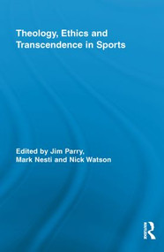 Theology, Ethics and Transcendence in Sports - 9780415833202 by Jim Parry, Mark Nesti, Nick Watson, 9780415833202