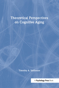 Theoretical Perspectives on Cognitive Aging - 9780805811704 by Timothy A. Salthouse, 9780805811704