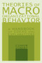 Theories of Macro-Organizational Behavior: A Handbook of Ideas and Explanations (A Handbook of Ideas and Explanations) by Conor Vibert, 9780765612953
