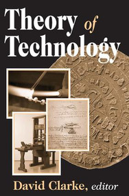 Theory of Technology - 9780765808448 by David Clarke, 9780765808448