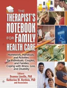 The Therapist's Notebook for Family Health Care by Deanna Linville, Katherine M. Hertlein, 9780789026965